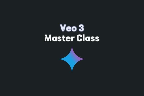 Veo 3 Master Class